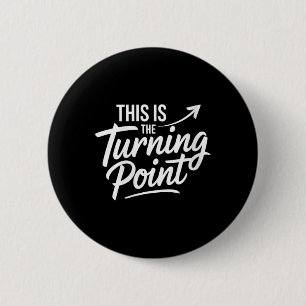 Womens This Is The Turning Int New Chapter Motivat 6 Cm Round Badge