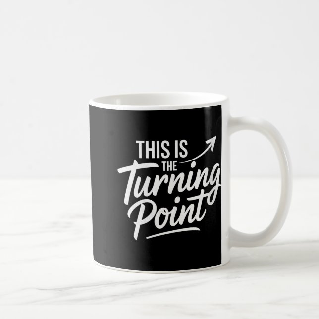 Womens This Is The Turning Int New Chapter Motivat Coffee Mug (Right)