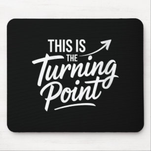 Womens This Is The Turning Int New Chapter Motivat Mouse Pad