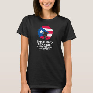 Womens This Puerto Rican Girl Is Sorry Perto Rican T-Shirt