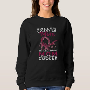Womens Thrillseeker Roller Coaster Awesome Mum Mo Sweatshirt