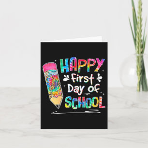 Womens Tie Dye Pencil Happy First Day Of School Te Card
