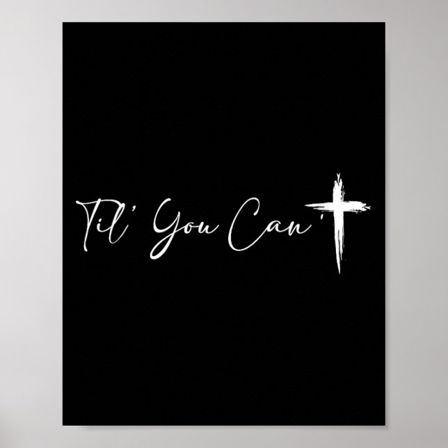 Women's til can't cross christian motivation for poster (Front)