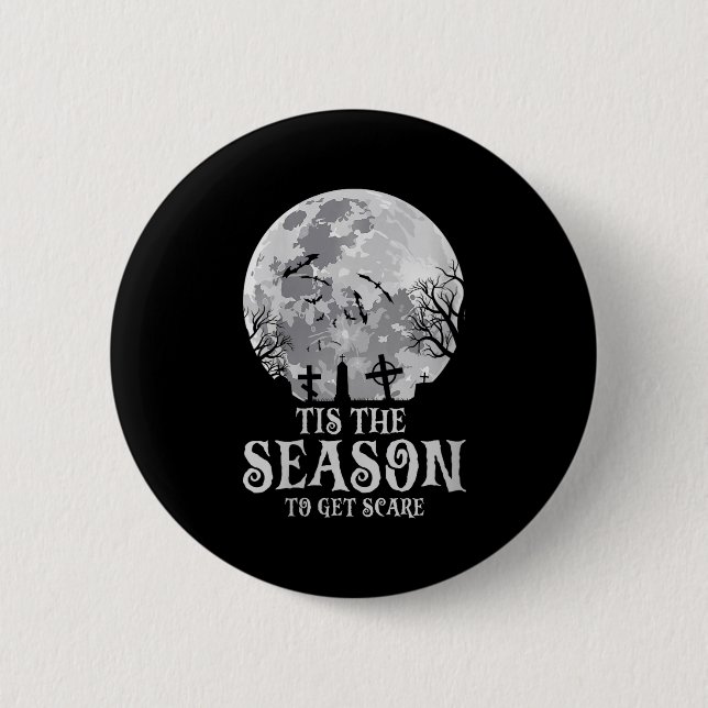 Womens Tis The Season Y Haunted Moon Creepy Hallow 6 Cm Round Badge (Front)