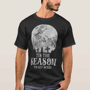 Womens Tis The Season Y Haunted Moon Creepy Hallow T-Shirt