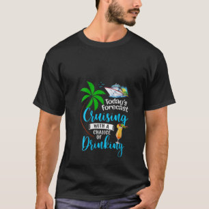 Womens Today s Forecast Cruising With A Chance Of T-Shirt