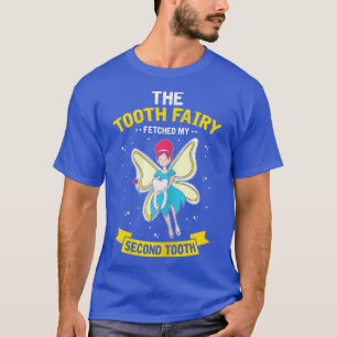 Womens Tooth Fairy fetched my second Teeth Dental  T-Shirt