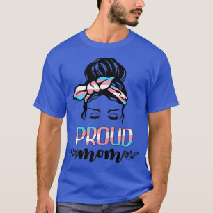 Womens Transgender Mum Messy Bun Proud Transseual  T-Shirt