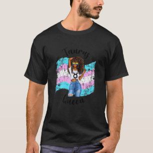 Womens Transgender Taurus Queen Black Womens Girls T-Shirt