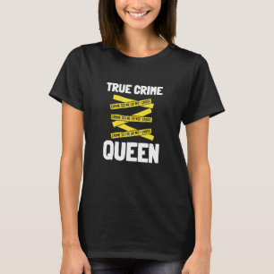 Womens True Crime And Serial Killer Or Murder Docu T-Shirt