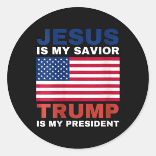 Womens Trump 2020 Gifts Jesus Is My Saviour Trump Classic Round Sticker