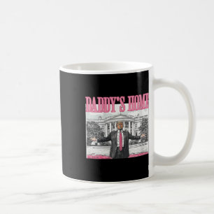 Womens Trump Daddys Home White House 2024 Coffee Mug