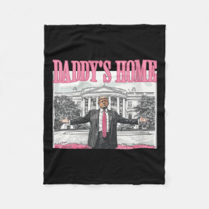 Womens Trump Daddys Home White House 2024 Fleece Blanket
