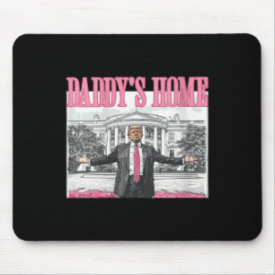 Womens Trump Daddys Home White House 2024 Mouse Pad