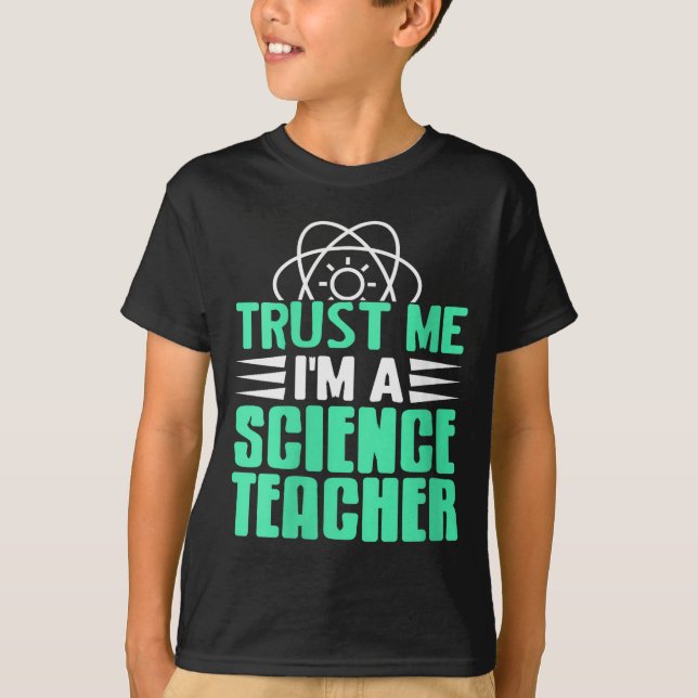 Womens Trust Me I’m Science Teacher With Stem Supe T-Shirt (Front)