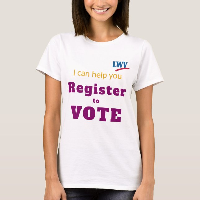 Womens Tshirt I Can Help You Register to Vote (Front)