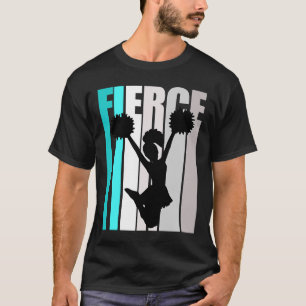 Womens Turquoise Fierce Cheerleading Birthday Colo T-Shirt
