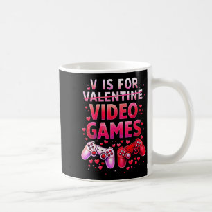 Women's V Is For Video Games Funny Valentines Game Coffee Mug