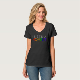 Women's V-neck I NEED A MOMENT T-shirt