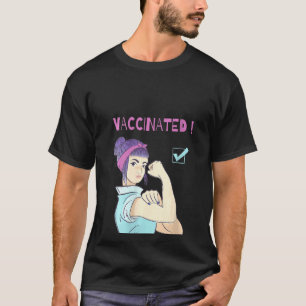Womens Vaccinated Tee Believes In Vaccines Immuniz