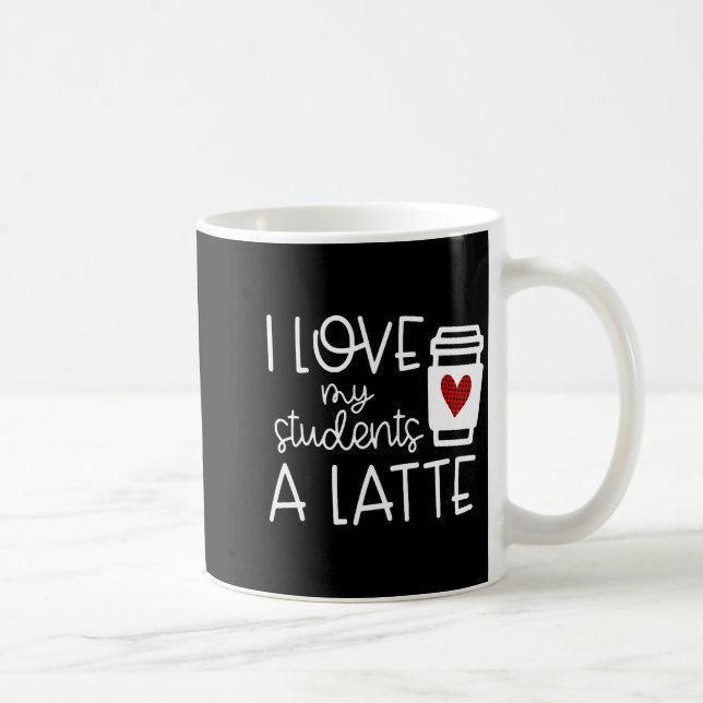 Womens Valentines Day Teacher Tee I Love My Studen Coffee Mug (Right)
