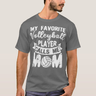 Womens Vball Mothers Day My Favourite Volleyball P T-Shirt