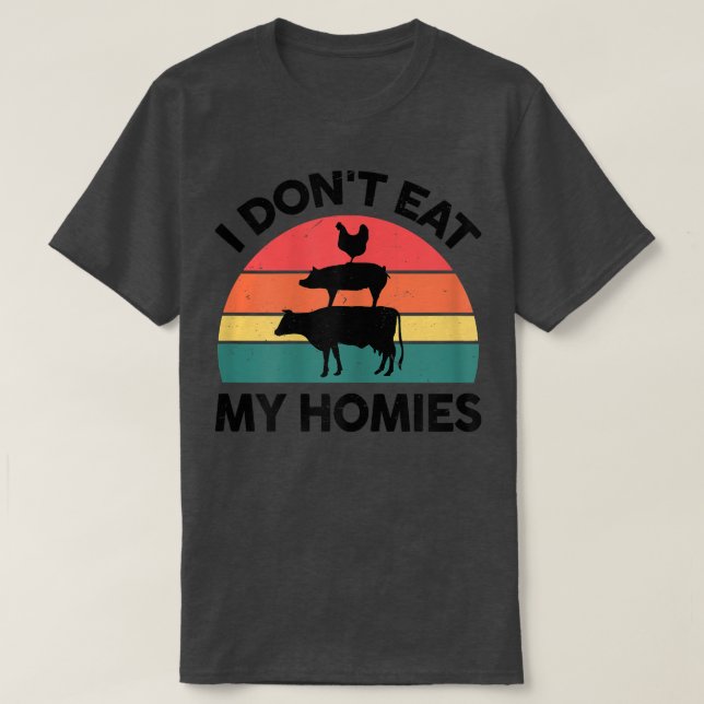 Womens Vegetarian-Shirt I Don't Eat My Homies Vega T-Shirt (Design Front)