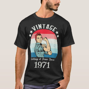 Womens Vintage 1971 Strong Womens Rosie Birthday G T-Shirt