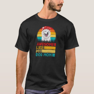 Womens Vintage Awesome Like My American Eskimo Mom T-Shirt