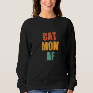 Womens Vintage Cat Mum Af  Crazy Cat Lady Sweatshirt