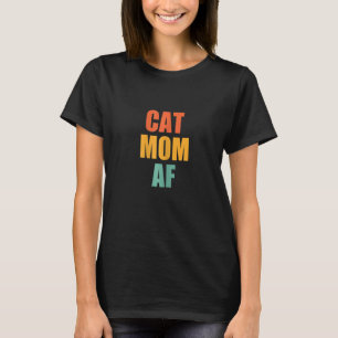 Womens Vintage Cat Mum Af Crazy Cat Lady T-Shirt