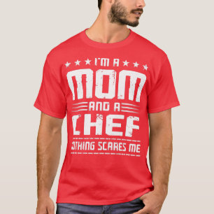 Womens Vintage I'm A Mom And A Chef Funny Mother's T-Shirt