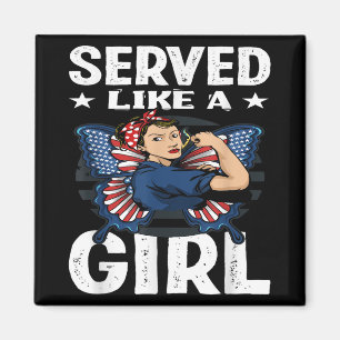 Womens Vintage Served Like A Girl Female Veterans  Magnet