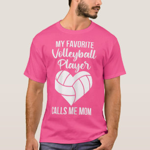 Womens Volleyball Team Quote for a Mum of a Volley T-Shirt