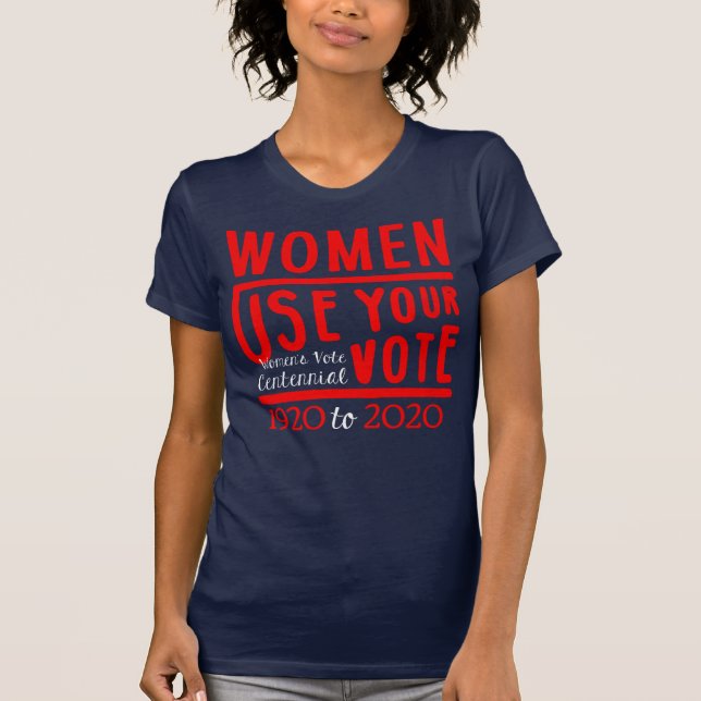 Women's Vote Centennial Women's Voting Rights T-Shirt (Front)
