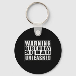 Womens Warning Birthday Squad Unleashed Funny Key Ring
