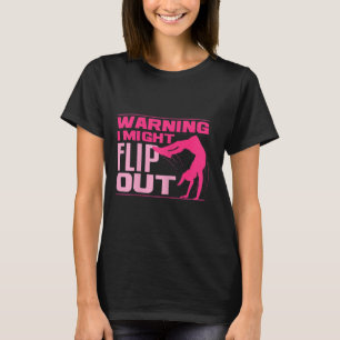 Womens Warning I Might Flip Out I Cheerleading Gym T-Shirt