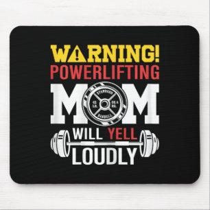 Womens Warning Powerlifting Mum Will Yell Loudly W Mouse Pad