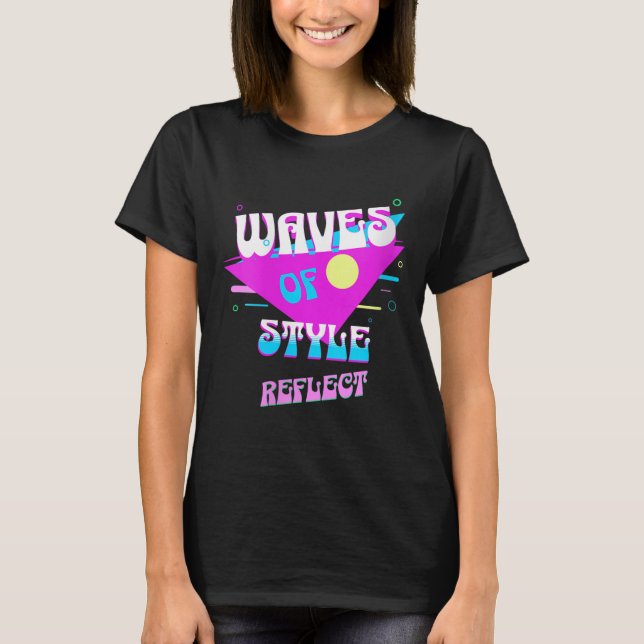 Womens Waves Of Style Reflect Retro Aesthetic Mood T-Shirt (Front)