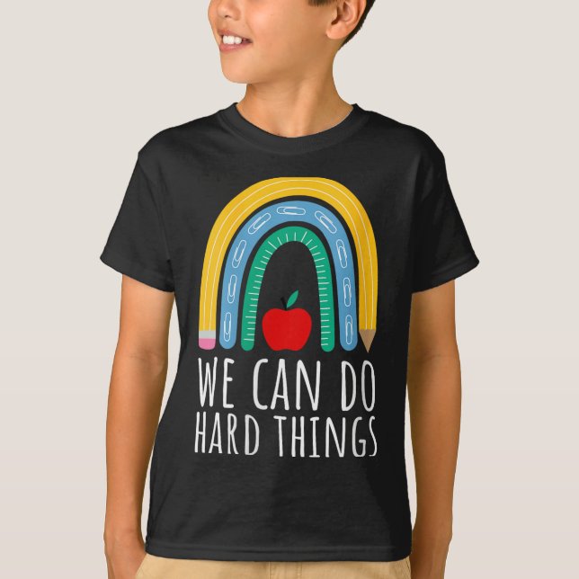 Womens We Can Do Hard Things Motivational Teacher  T-Shirt (Front)