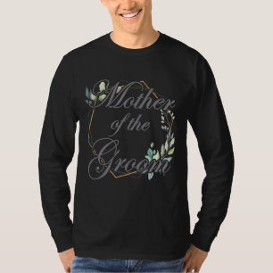Womens Wedding Bridal Shower Bride Mum Mother Of T T-Shirt