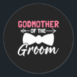 Womens Wedding Party Groomsmen Party Godmother Of  Classic Round Sticker<br><div class="desc">Womens Wedding Party Groomsmen Party Godmother Of The Groom</div>