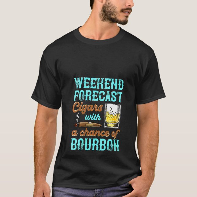 Womens Weekend Forecast Bourbon Cigar  Men Dad Gra T-Shirt (Front)