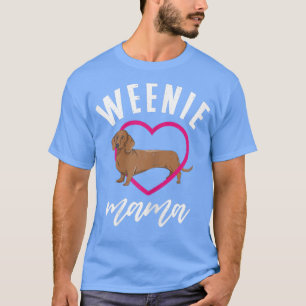 Womens Weenie Mama Dachshund Lover Pet Owner Dog M T-Shirt