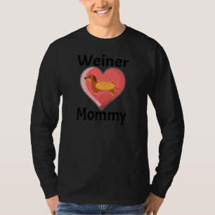 Womens Weiner Mummy Dachshund Weenie Dog Heart Lo T-Shirt