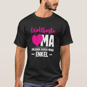 Womens Weltbeste Oma Ehrentitel Verliehen Durch Me T-Shirt