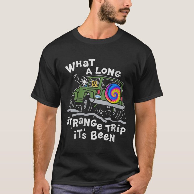 Women's what a long strange trip it's been  T-Shirt (Front)