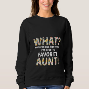 Womens What No These Kids Aren't Mine I'm Just The Sweatshirt