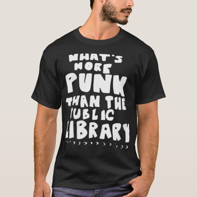 Womens Whatu2019sMorePunkThanThePublicLibrary Libr T-Shirt (Front)