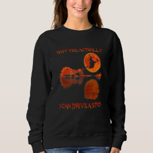 Womens Why Yes Actually I Can Drive A Stick Flying Sweatshirt